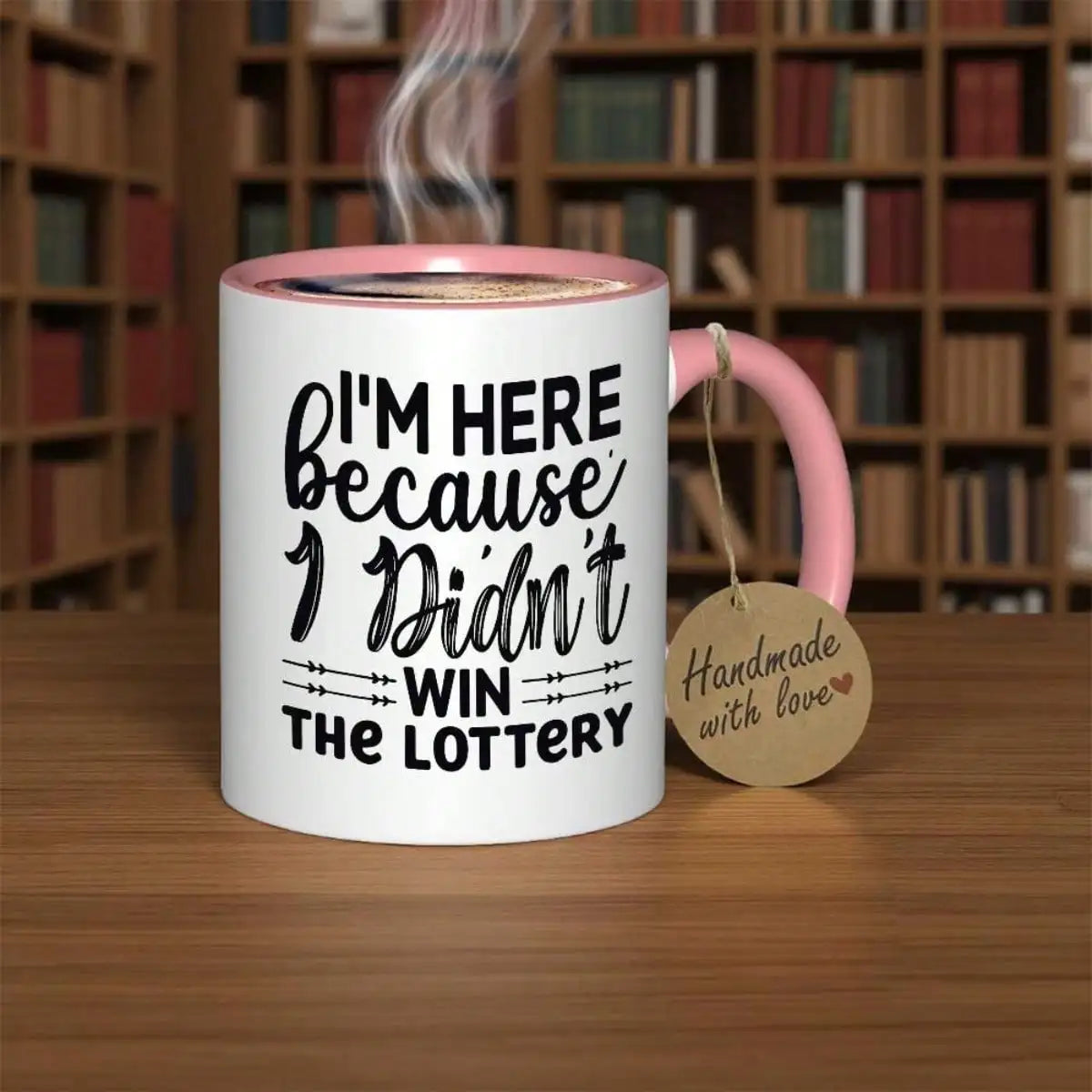 I came here because I didn't win the lottery Mug Durable everyday tea/coffee mug-Suitable for home, office,Funny gift for adults